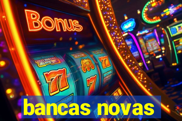 bancas novas